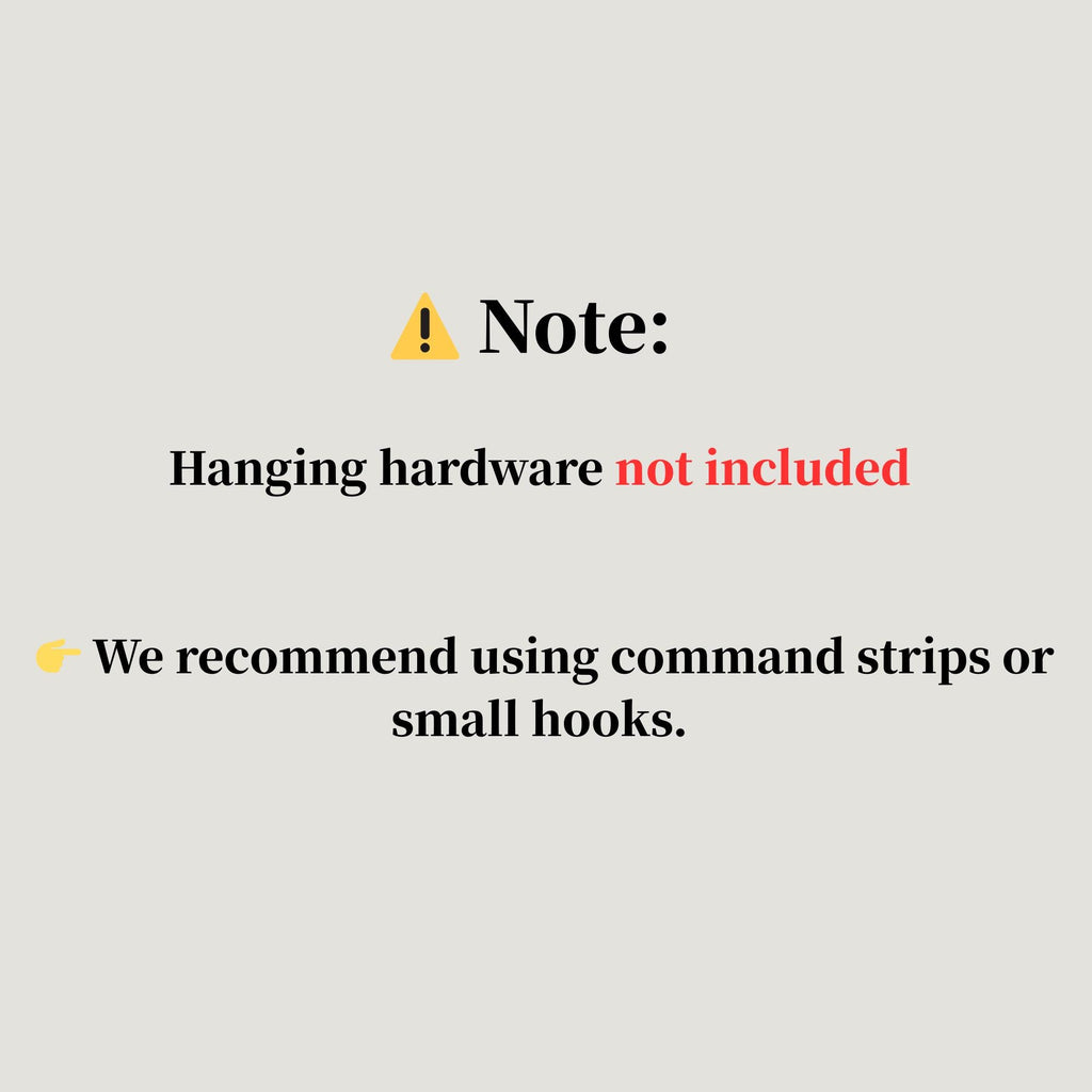 a warning message about hardware, suggesting that hanging hardware is not included and that the recommended method is to use command strips or small hooks.